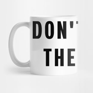 Don't rock the boat Mug